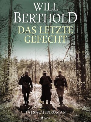 cover image of Das letzte Gefecht--Tatsachenroman